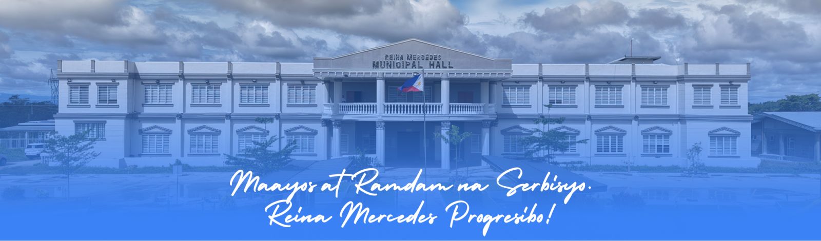 Maayos at Ramdam na Serbisyo. Reina Mercedes Progresibo!